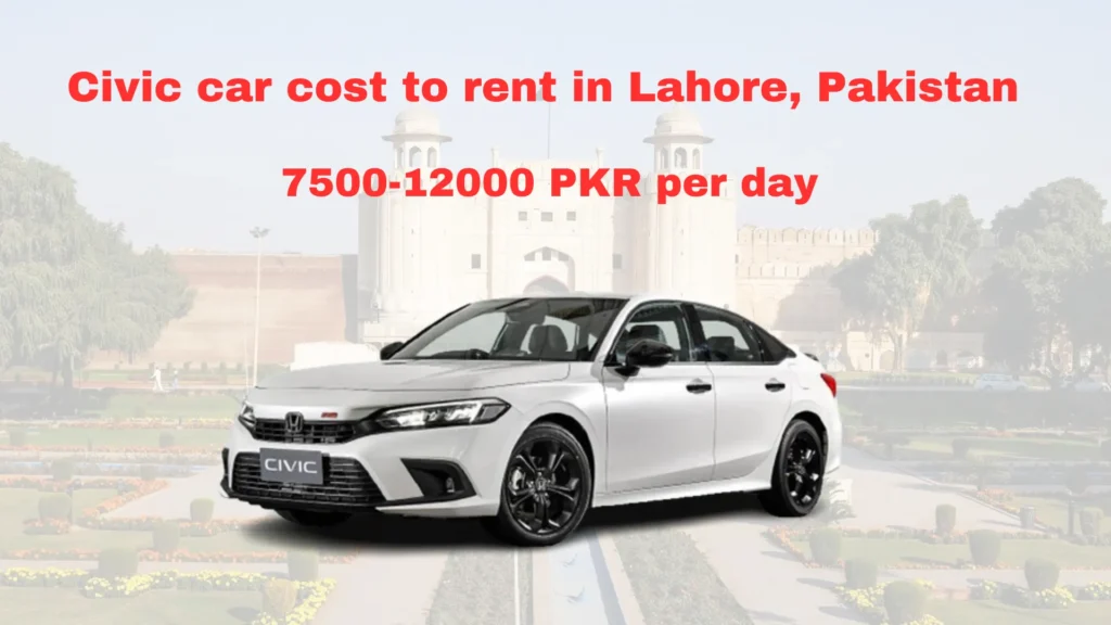 Civic car cost to rent in Lahore, Pakistan