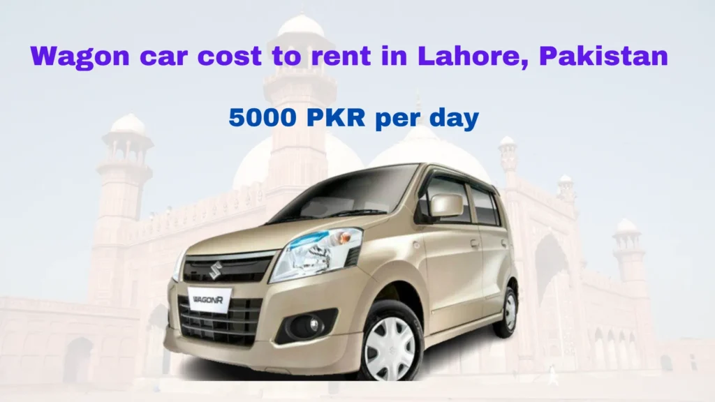 cost of renting a Wagon in Lahore