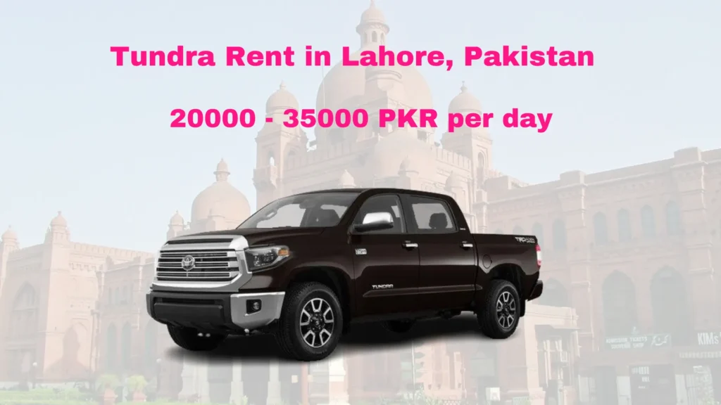 Toyota Tundra rent in Lahore 2024 Pakistan