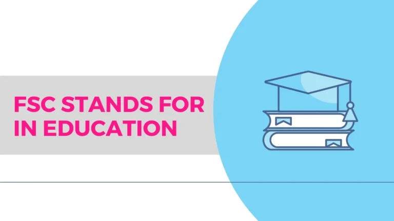 FSc Stands for in Education Pakistan