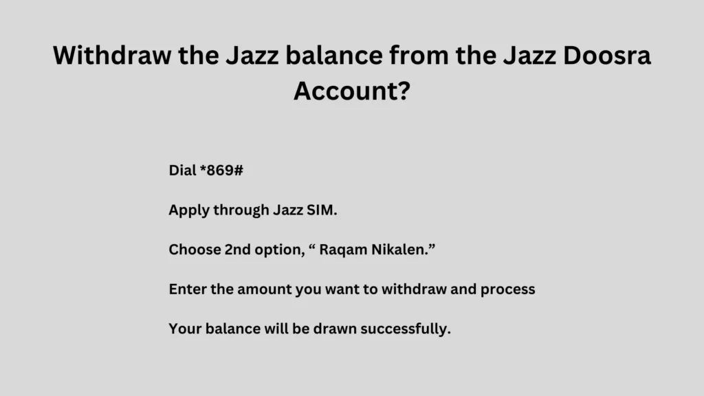 Withdraw the Jazz balance from the Jazz Doosra Account?